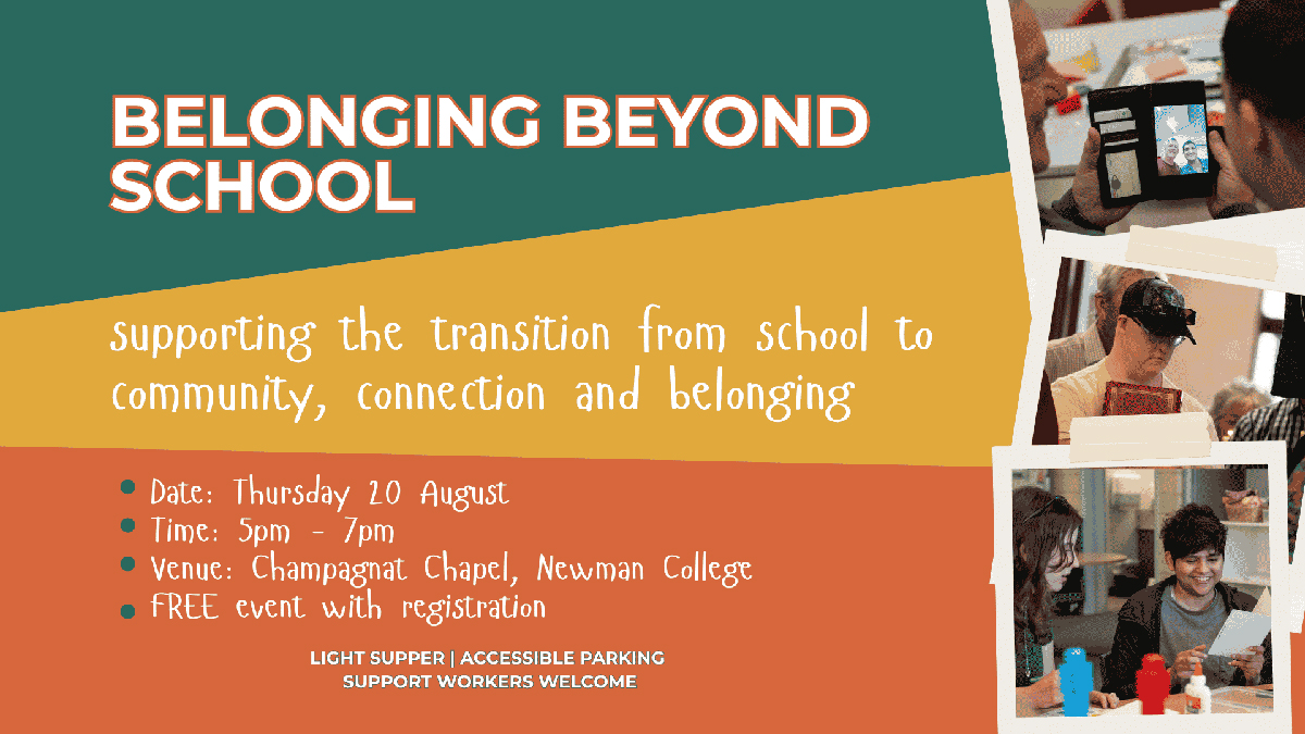 Belonging Beyond School is a new initiative designed to support Year 10 to Year 12 students with disability - and their families - as they prepare for life after graduation.